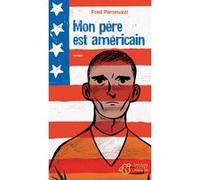 Mon père est américain Fred Paronuzzi (Auteur)