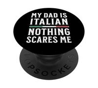 Mon père est Italien, Rien ne m'effraie PopSockets PopGrip Adhésif