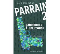 Mon père est un parrain (Tome 2-Embrouille à Hollywood)