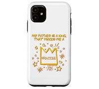 Mon père est Un Roi Qui Fait de Moi Une Princesse de Foi chrétienne Coque pour iPhone 11