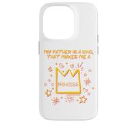 Mon père est Un Roi Qui Fait de Moi Une Princesse de Foi chrétienne Coque pour iPhone 14 Pro