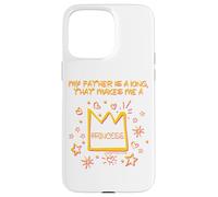 Mon père est Un Roi Qui Fait de Moi Une Princesse de Foi chrétienne Coque pour iPhone 15 Pro Max