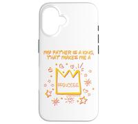Mon père est Un Roi Qui Fait de Moi Une Princesse de Foi chrétienne Coque pour iPhone 16