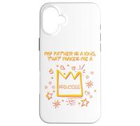 Mon père est Un Roi Qui Fait de Moi Une Princesse de Foi chrétienne Coque pour iPhone 16 Plus
