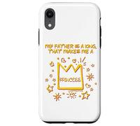 Mon père est Un Roi Qui Fait de Moi Une Princesse de Foi chrétienne Coque pour iPhone XR