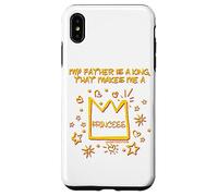 Mon père est Un Roi Qui Fait de Moi Une Princesse de Foi chrétienne Coque pour iPhone XS Max