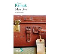 Mon père et autres textes