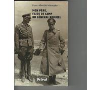 Mon père, l'aide de camp du général Rommel