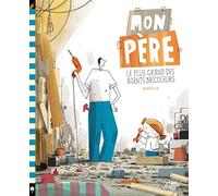 Mon père, le plus grand des agents bricoleurs