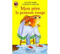 Mon père le poisson rouge