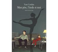 Mon père l'étoile et moi - Yann Coridian - Medium - broché - Roman junior dès 9 ans