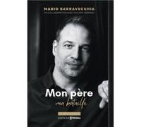 Mon père, ma bataille Mario Barravecchia (Auteur)
