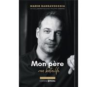 Mon père, ma bataille - Mario Barravecchia - Prisma Eds - broché - Témoignage