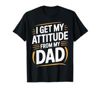 Mon père m'a donné Mon Attitude T-Shirt