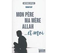 Mon Père, Ma Mère, Allah - Et Moi