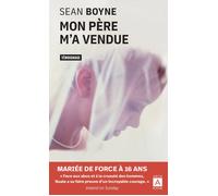 Mon père m'a vendue - Sean Boyne - Archipoche - Poche - Récit