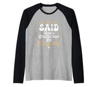 Mon père n'a jamais Dit Grand-Chose mais il a Toujours Tout Fait Manche Raglan
