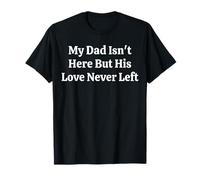 Mon père n'est Pas là Mon père Perdu est décédé Memorial Dad T-Shirt