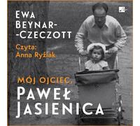 Mon père, Paweł Jasienica - Ewa Beynar-Czeczott (Buch auf Polnisch)