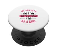 Mon père se fâche Contre Moi mais Je suis littéralement sa Fille drôle PopSockets PopGrip Adhésif