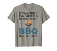 Mon père s'habille pour Affaires à l'avant, Barbecue à l'arrière T-Shirt