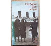 Mon périple. suivi de Reflets dans le sillage: Voyage autour du monde, 1931-1932