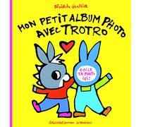 MON PETIT ALBUM PHOTO AVEC TROTRO