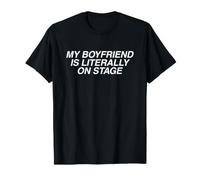 Mon Petit ami est littéralement sur scène | Funny Techno EDM Festival T-Shirt