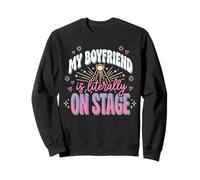 Mon Petit ami est littéralement sur scène Sweatshirt