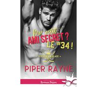 Mon petit ami secret ? Le #34 ! Les as de la glace, T4 - Piper Rayne - Collection Infinity - broché - Roman