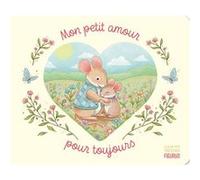 Rose Skelton – Mon petit amour pour toujours – Album éveil dès la naissance – Cartonné