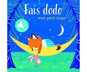 Mon petit ange: Fais dodo. Livre sonore