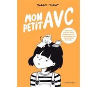 Mon petit AVC Margot Turcat (Auteur)