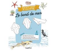 Mon petit cahier de jeux nature : le bord de mer - Collectif - Rusti Kid - broché - Document jeunesse