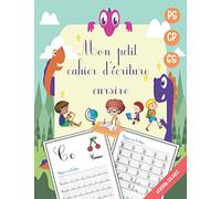 Mon petit cahier d'écriture cursive: VERSION COLORÉE Cahier d'exercices d'écriture cursive pour Maternelles et CP - écriture cursive petite et grande ... lettres de l'alphabet majuscule et minuscule