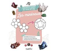 Mon petit cahier nature jeux : les minéraux - Yann Caudal - Rusti Kid - broché - Document jeunesse