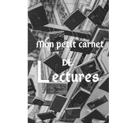 Mon petit carnet de lectures: Cahier de note, journal de rédaction, Cahier d'Ecriture, idéal pour fille ou garçon, 100 pages