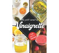 Mon petit Carnet de Vinaigrette: BONUS : 12 idées recettes | Cahier de Recettes à compléter | Pour noter toutes vos préparations