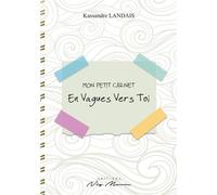 Mon petit carnet En vagues vers toi - Kassandre Landais - Neg Mawon - broché - Poésie