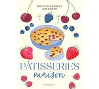 Mon petit carnet gourmand - Pâtisseries maison