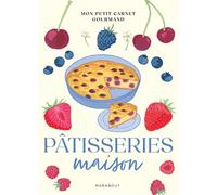 Mon petit carnet gourmand - Pâtisseries maison - Collectif - Marabout - broché - Guide