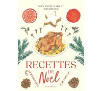 Mon petit carnet gourmand - Recettes de Noël