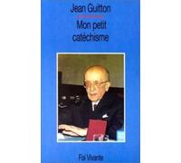 Mon Petit Catéchisme - Dialogue Avec Un Enfant