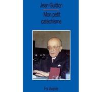 Mon petit catechisme - dialogue avec un enfant - Jean Guitton - Cerf - Livre