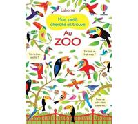Mon Petit Cherche Et Trouve - Au Zoo