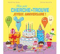 Mon petit cherche et trouve Joyeux anniversaire !