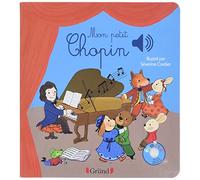 Mon petit Chopin - Livre sonore avec 6 puces - Dès 1 an