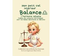 Mon petit ciel intérieur Balance "l'harmonie céleste": Livre de naissance astrologique pour les bébés diplomates et délicats