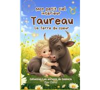 Mon petit ciel intérieur Taureau "La terre du coeur ": Livre de naissance astrologique pour les bébés paisibles et sensoriels