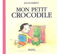 Mon petit crocodile – L'École des loisirs